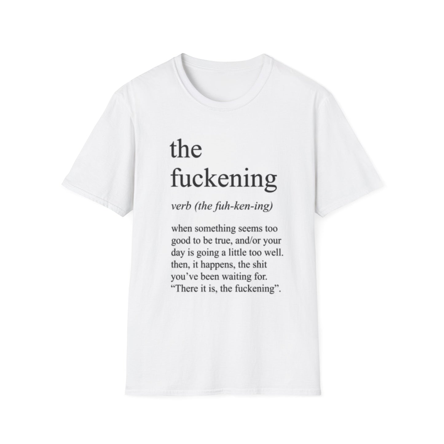 The F@ckening Unisex Cotton Tee-Shirt